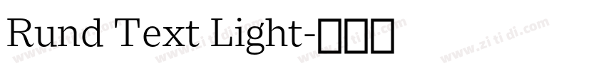 Rund Text Light字体转换